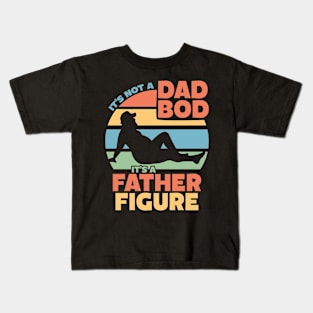 Mens It's Not a Dad Bod It's a Father Figure Kids T-Shirt